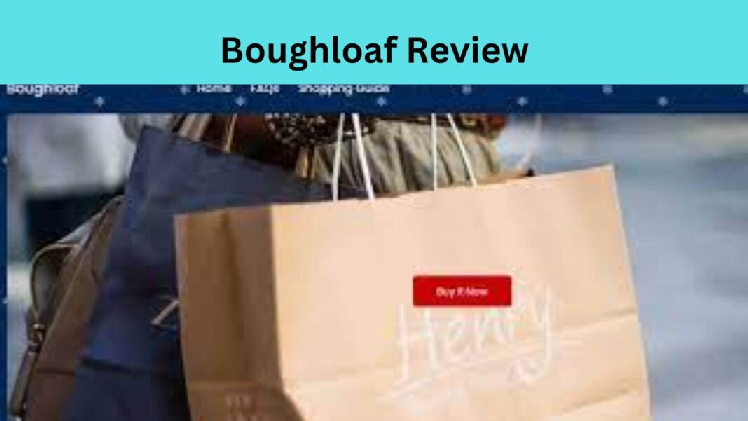 Boughloaf Review