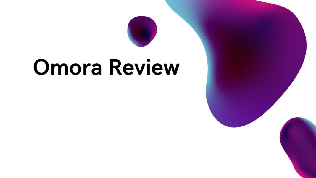 Omora Review