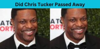 Did Chris Tucker Passed Away