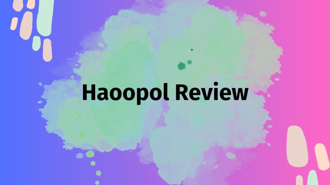 Haoopol Review